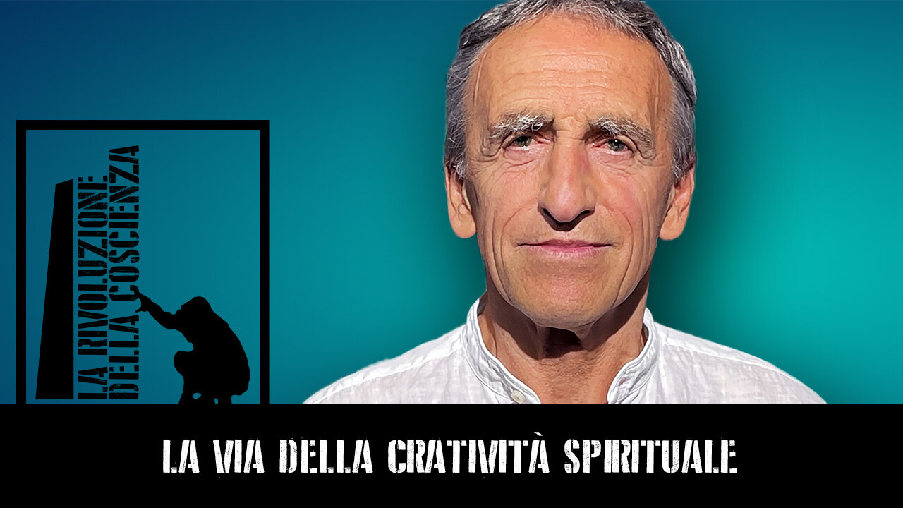 CLICCA QUI PER VEDERE IL VIDEO "La via della creatività spirituale - La rivoluzione della coscienza (Mauro Scardovelli - Byoblu)"